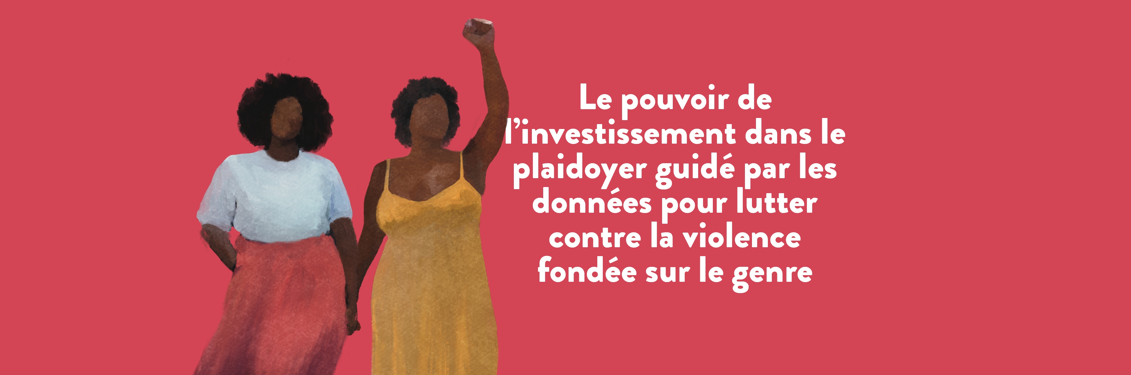 16 Journées d’activisme : le pouvoir de l’investissement dans le plaidoyer guidé par les données pour lutter contre la violence basée sur le genre 